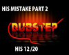HIS MISTAKE PART2