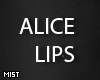 ALICE LIPS (DEV)