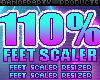 110% Feet Scaler Resizer