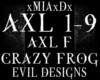 [M]AXL F-CRAZY FROG
