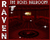 THE ROSE BALLROOM!