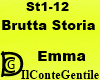 Emma Brutta Storia