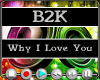 B2K Why I Love You
