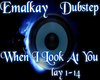 Emalkay - Look At You 