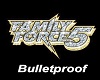 FamilyForce5 Bulletproof