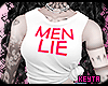 MEN LIE!