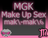 MGK Make Up S*X