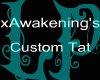 xAwakening custom tat