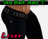 Sexy Black Jeans "L"