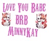 BRB Babe Minny