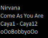 Come as you Are Caya1-12