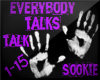 S! Everybody Talks