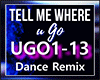 Tell me where u Go - Rmx