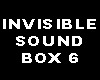 Invisible Sound Box 6