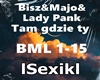Bisz&Majo&Lady Pank-Tam
