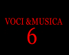 Voci & Musica Female 6