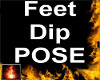 HF Feet Dip POSE