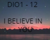I BELIEVE IN YOU