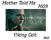 Mother Told - Viking MO9