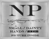 NP|Dainty hands|