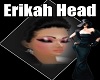 Sexy Erikah Head