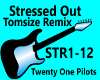 STRESSED OUT REMIX