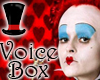 Queen Of Hearts Voicebox