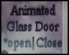Animated Glass DooR
