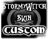 StormyWitch Skin Custom