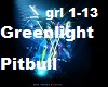 Greenlight Pitbull