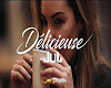 Delicieuse