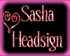 [Mau]Sasha Headsign [F]