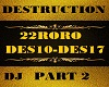 DESTRUCTION DJ-DES10--17
