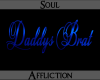 Daddy's Brat Headsign-B