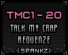 Talk My Crap - Requenze