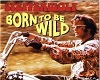 Born to be wild-Part 1/2