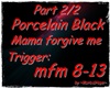 Porc.Black-M.Forg.Me2/2