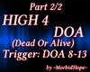 HIGH4-DOA Pt. 2/2