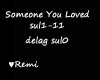 Someone You Loved...
