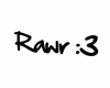 0iZ| Rawr Sign* ☯