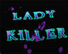 Lady Killer E.Z. Tee