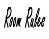 Room rules sign