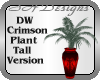 DW Plant Tall Crimson