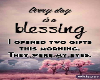 Every Day is A Blessing