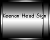 Keenans Head Sign
