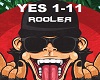 ROOLER YES!