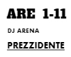 DJ Arena - PREZZIDENTE