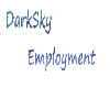 DarkSky Employment Sign