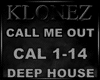 Deep House - Call Me Out