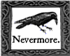Nevermore. ~LC